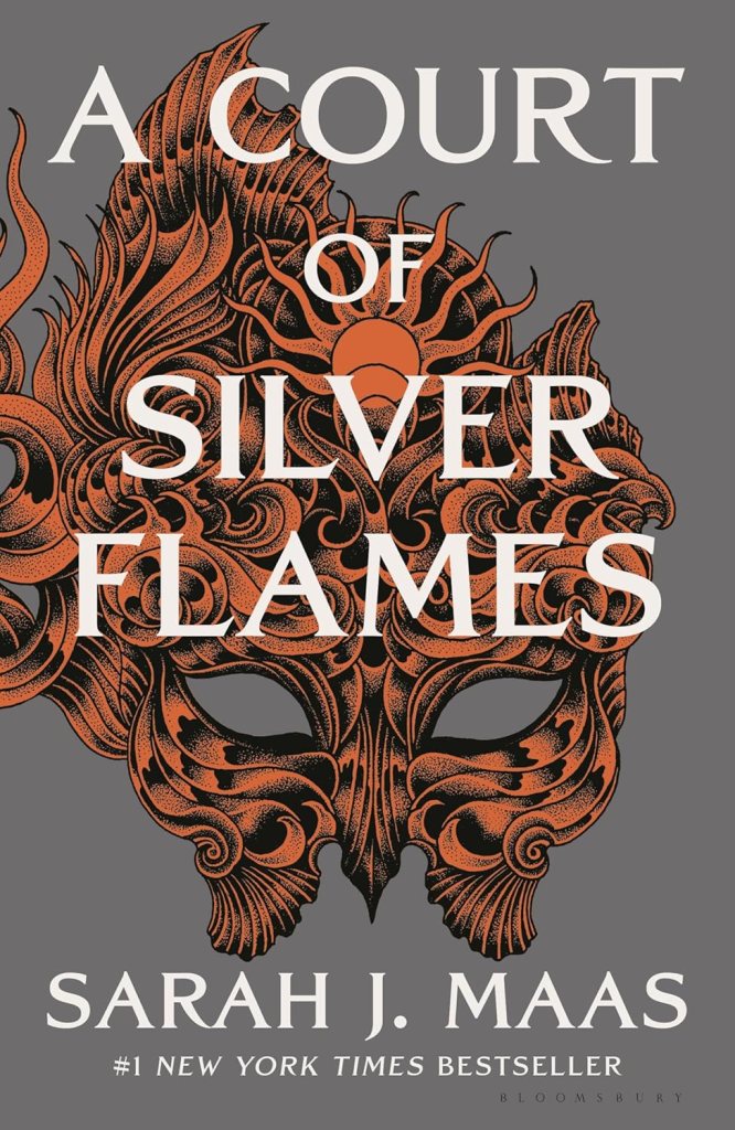 The book cover for A Court of Silver Flames by Sarah J Maas.
