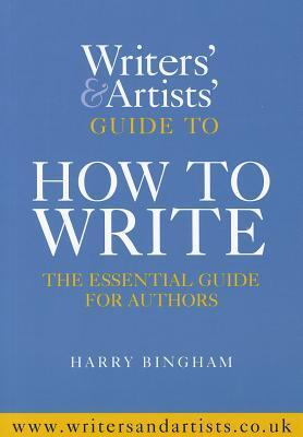 The book cover for the Writers' and Artists' Guide to How to Write by Harry Bingham.