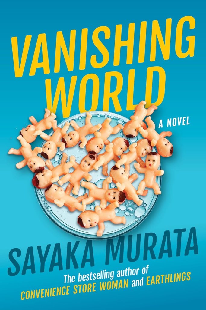 The book cover for Vanishing World by Sayaka Murata.